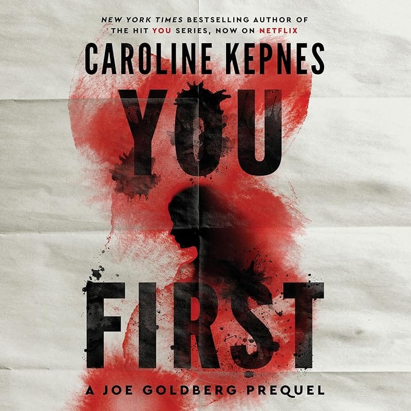 You First by Caroline Kepnes audiobook cover with a red-stained silhouette, a Joe Goldberg prequel.