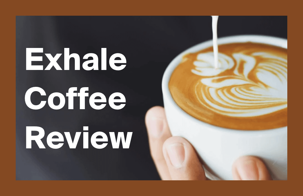 Exhale Coffee Review UK - Is It Worth the Hype?