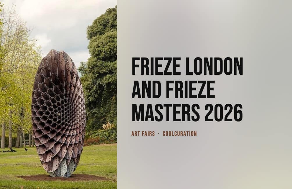 Frieze London 2026: Tickets, Frieze Masters and What to See