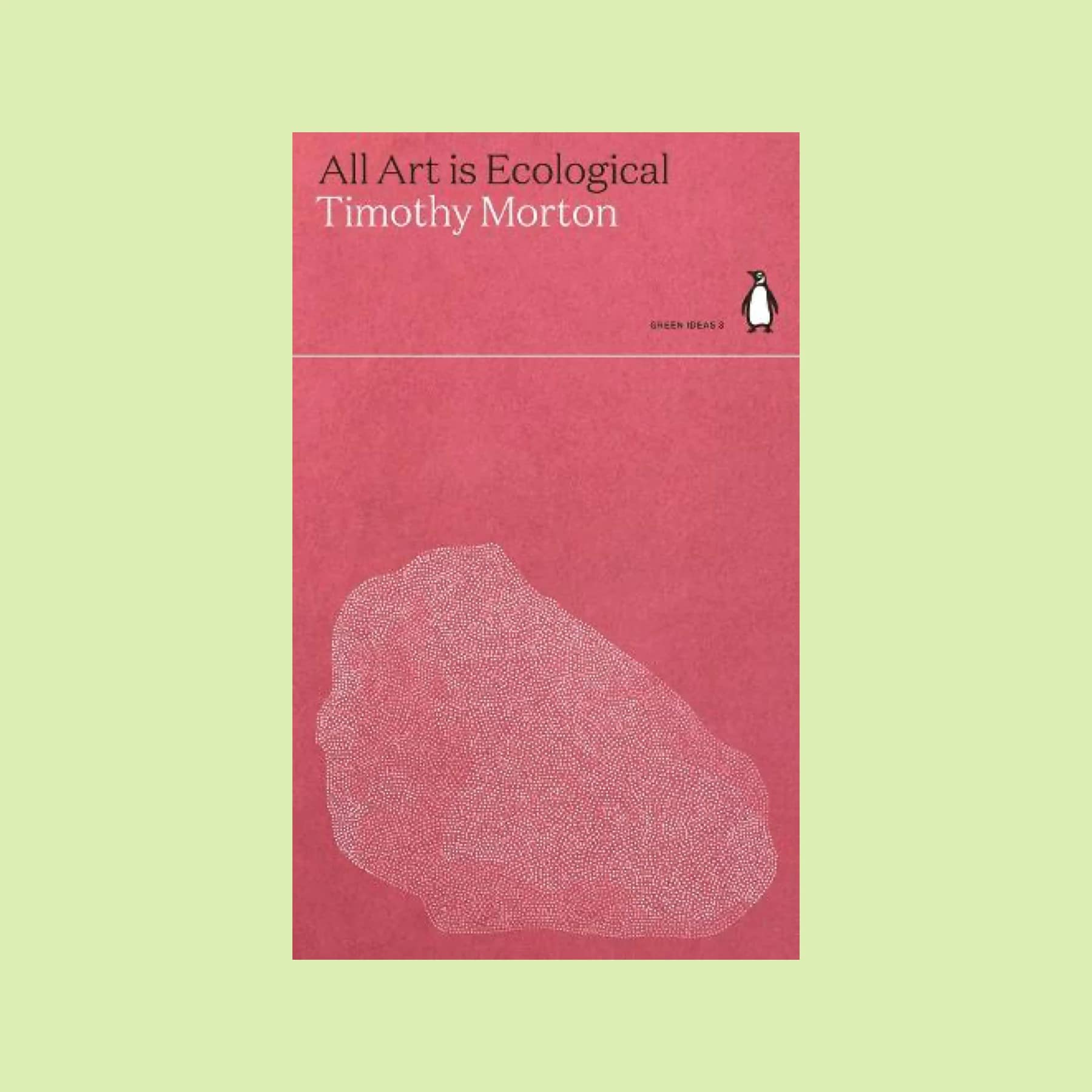 Book cover of All Art Is Ecological by Timothy Morton with pink background and abstract white line drawing