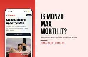 The Monzo Max web page on a phone, next to the headline Is Monzo Max worth it