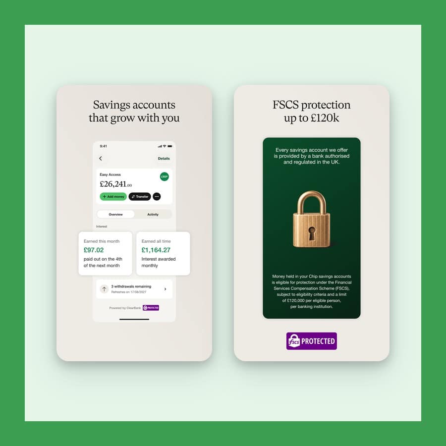 Two Chip app screens showing a savings balance and its FSCS protection message on a green ground