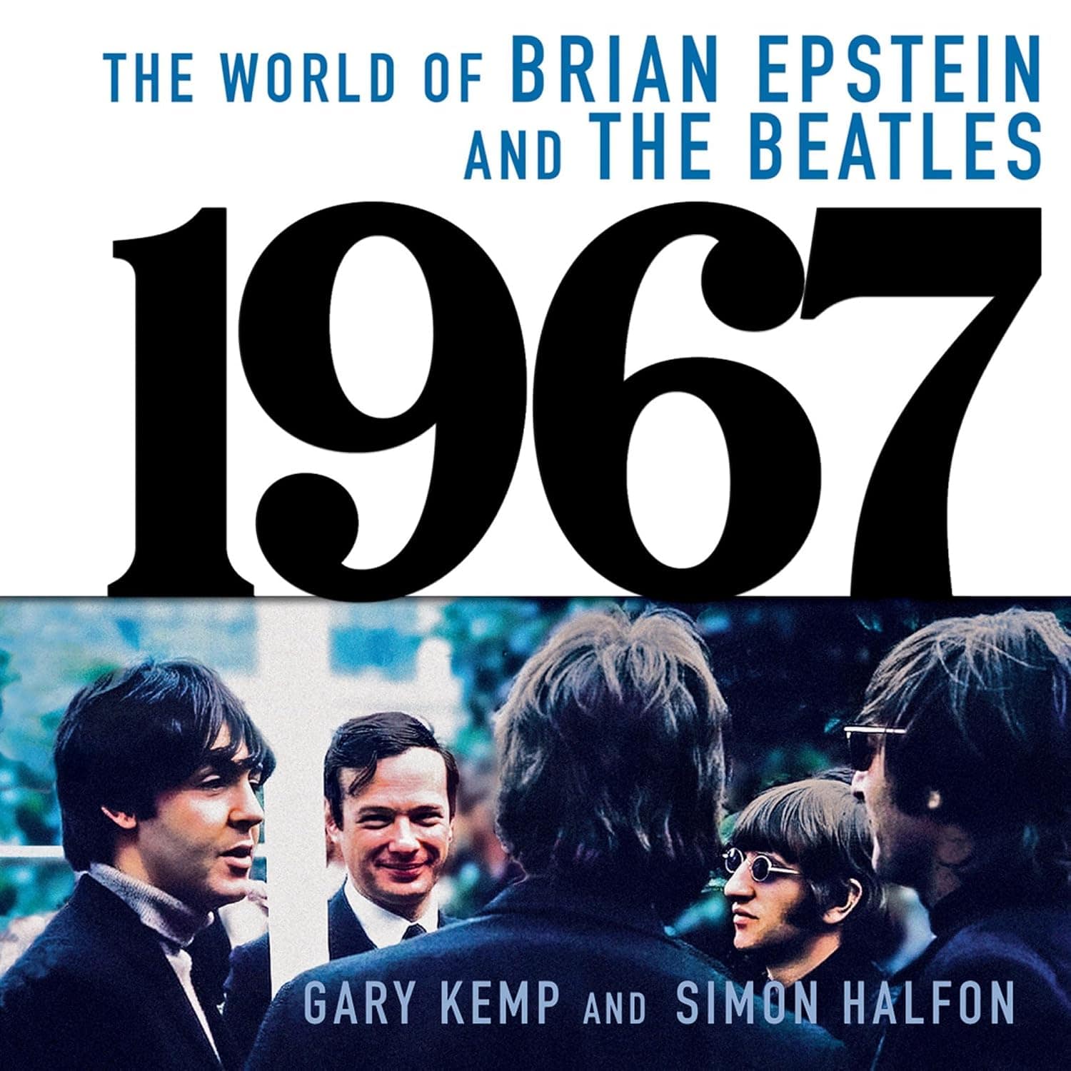 1967, The World of Brian Epstein and The Beatles by Gary Kemp and Simon Halfon, audiobook cover art