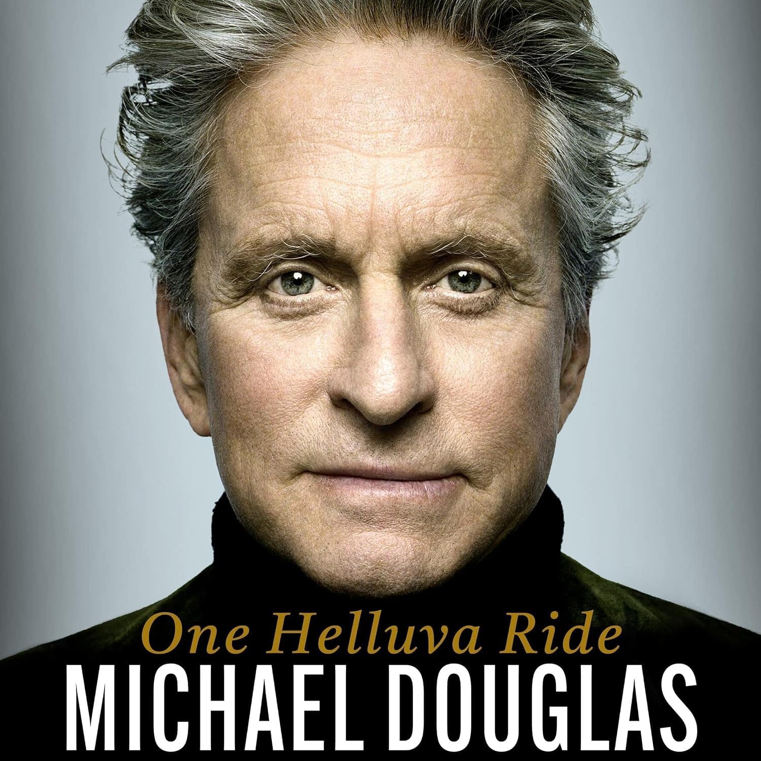 One Helluva Ride by Michael Douglas, audiobook cover art