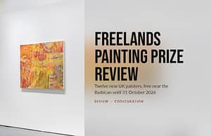 Yuchen Zhan's orange and yellow painting Otherworld on a white gallery wall, beside the headline Freelands Painting Prize Review