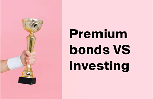 Premium Bonds vs investing UK comparison: prize draw savings versus the stock market