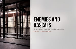 Enemies and Rascals review: the Original Cell at the Maughan Library
