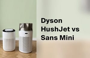 Dyson HushJet vs Sans Mini air purifier comparison, both units side by side