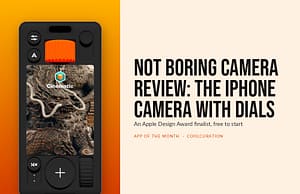 Not Boring Camera review cover: the app's Auto screen on an iPhone beside the headline The iPhone camera with dials