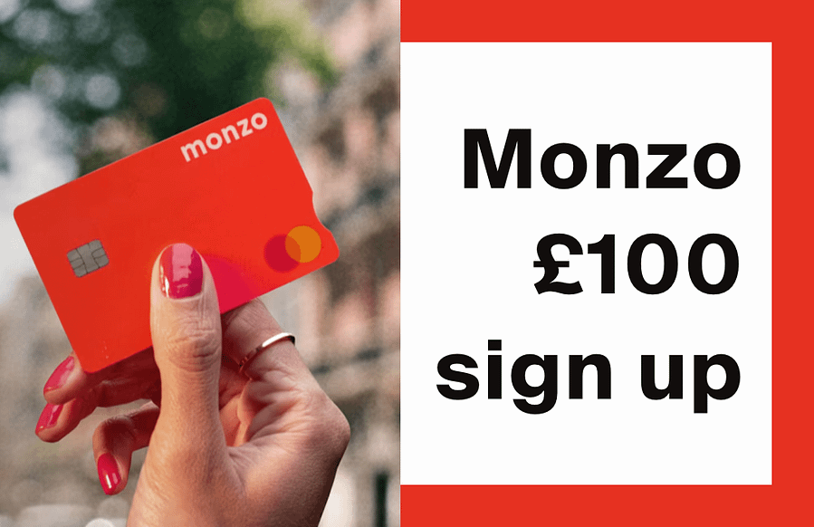 Monzo Sign Up Bonus Boosted to £100 for a Limited Time (2026)