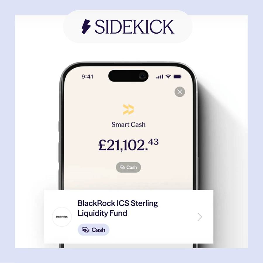 Sidekick app Smart Cash screen showing a balance held in the BlackRock ICS Sterling Liquidity Fund