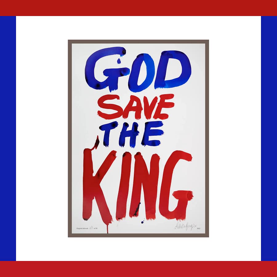 Gilbert & George God Save The King limited edition ink artwork with bold red and blue lettering on white background, framed by patriotic colours.