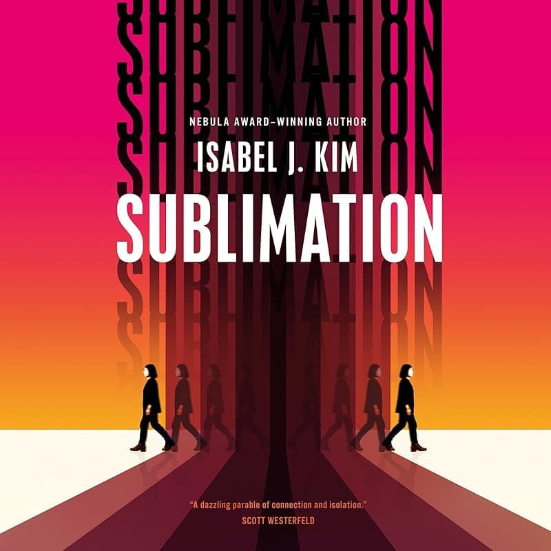 Sublimation by Isabel J. Kim audiobook cover with mirrored figures walking on a pink and orange gradient.