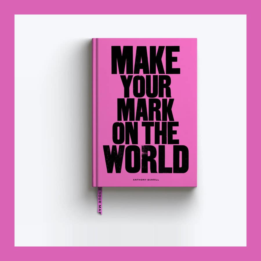 Anthony Burrill Make Your Mark on the World A5 notebook in candy pink with heavy black type