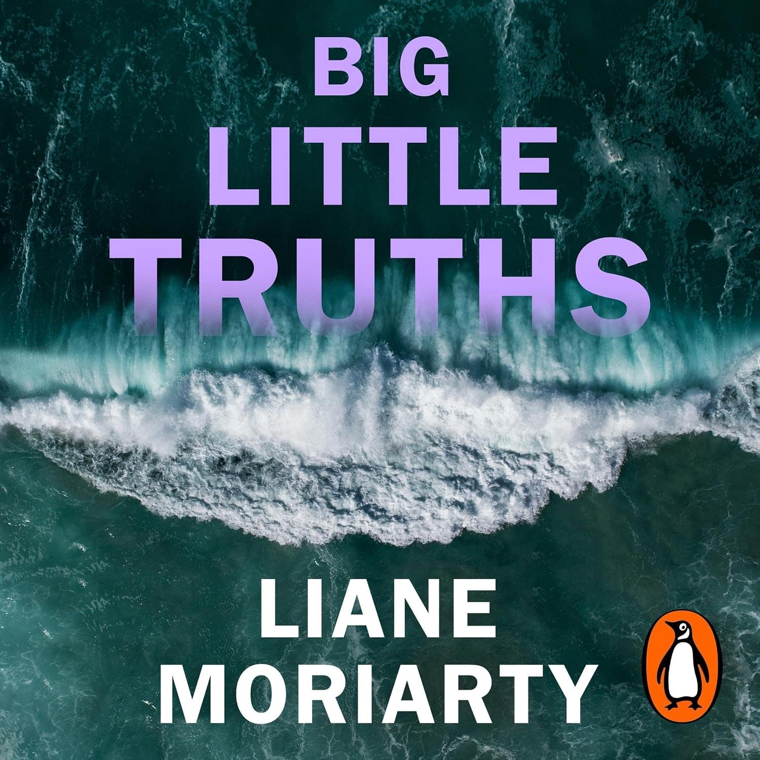 Big Little Truths by Liane Moriarty, audiobook cover art